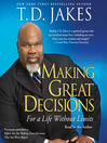 Making Great Decisions (MP3): For a Life Without Limits